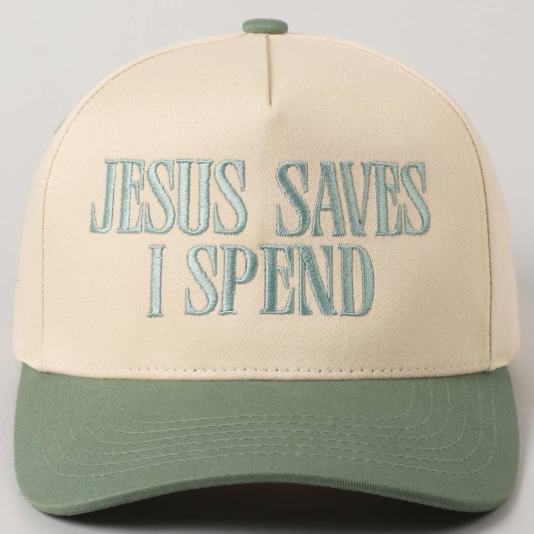 JESUS SAVES I SPEND Trucker Hat